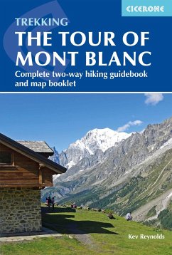 The Tour of Mont Blanc: Complete Two-Way Trekking Guide - Reynolds, Kev