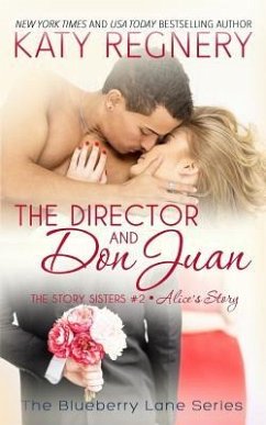 The Director and Don Juan: The Story Sisters #2 - Regnery, Katy