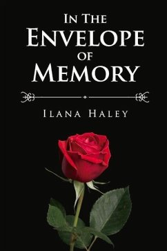 In the Envelope of Memory - Haley, Ilana