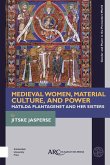 Medieval Women, Material Culture, and Power Medieval Women, Material Culture, and Power