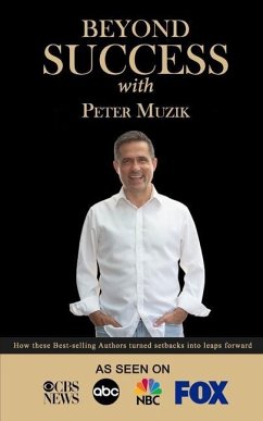 Beyond Success with Peter Muzik - Muzik, Peter