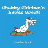 CHUBBY CHICKENS LUCKY BREAK