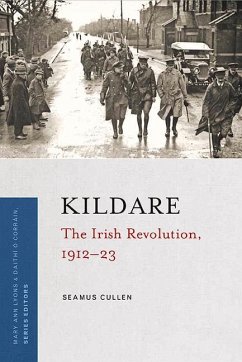 Kildare: The Irish Revolution, 1912-23 - Cullen, Seamus