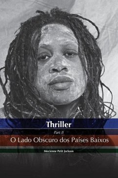 Thriller O Lado Obscuro DOS Países Baixos - Petit Jackson, Mocienne