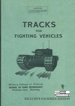 Tracks for Fighting Vehicles - School of Tank Technology; Micklethwait, E W W