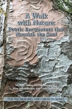 A Walk with Nature: Poetic Encounters that Nourish the Soul