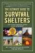 The Ultimate Guide to Survival Shelters - Bild 1