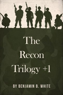 The Recon Trilogy + 1 - White, Benjamin B
