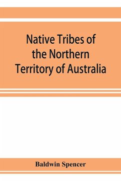 Native tribes of the Northern Territory of Australia - Spencer, Baldwin