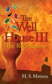 The Well House III