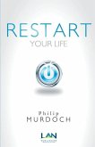 Restart: Your Life