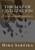 The Map of Civilization: A Geocultural Synthesis