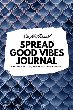 Do Not Read! Spread Good Vibes Journal - Blake, Sheba