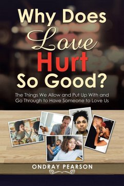 Why Does Love Hurt so Good? - Pearson, Ondray