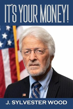 IT'S YOUR MONEY! - Wood, J. Sylvester