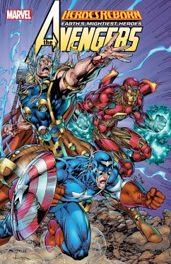 Heroes Reborn: Avengers [New Printing] - Liefeld, Rob; Marvel Various