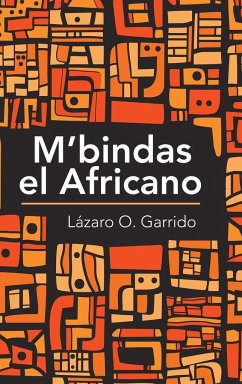 M'Bindas El Africano - Garrido, Lázaro O.