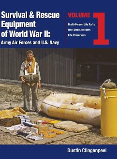 Survival & Rescue Equipment of World War II-Army Air Forces and U.S. Navy Vol.1 - Clingenpeel, Dustin