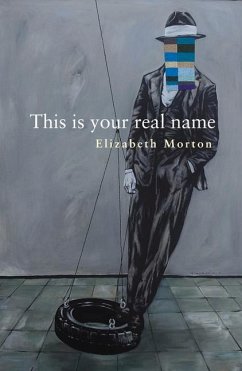 This Is Your Real Name - Morton, Elizabeth