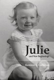 Julie and New Beginnings: Volume 1