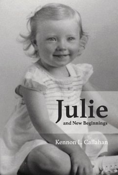 Julie and New Beginnings: Volume 1 - Callahan, Kennon