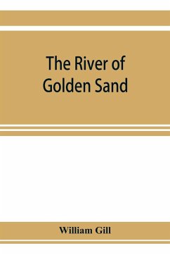 The river of golden sand - Gill, William