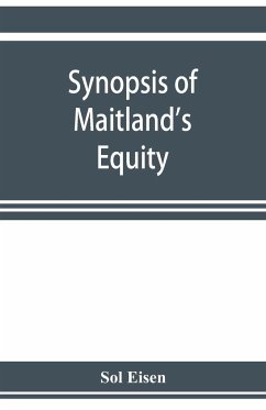 Synopsis of Maitland's Equity - Eisen, Sol