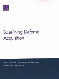 Baselining Defense Acquisition - Anton, Philip S.; Conley, Tim; Blickstein, Irv