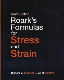 Roark's Formulas for Stress and Strain, 9E - Budynas, Richard; Sadegh, Ali