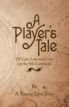 A Player's Tale - A Young Don Juan