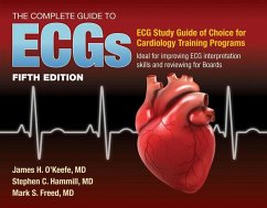 The Complete Guide to Ecgs: A Comprehensive Study Guide to Improve ECG Interpretation Skills - O'Keefe Jr, James H; Hammill, Stephen C; Freed, Mark S