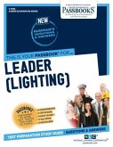 Leader (Lighting) (C-3085): Passbooks Study Guide Volume 3085