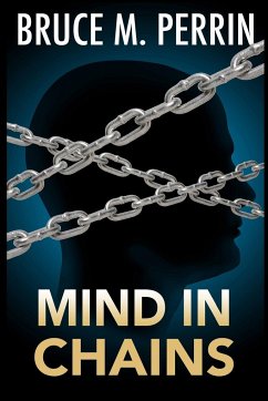 Mind in Chains - Perrin, Bruce M.