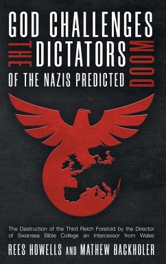 God Challenges the Dictators, Doom of the Nazis Predicted