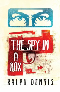 The Spy in a Box - Dennis, Ralph