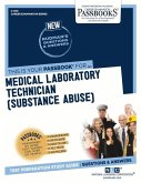 Medical Laboratory Technician (Substance Abuse) (C-3119): Passbooks Study Guide Volume 3119