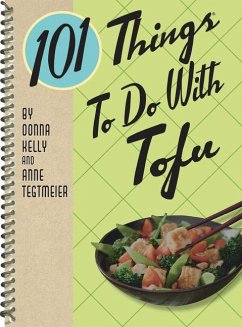 101 Things to Do with Tofu, Rerelease - Kelly, Donna; Tegtmeier, Anne