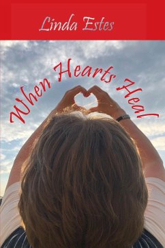 When Hearts Heal - Estes, Linda K