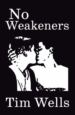 No Weakeners - Wells, Tim