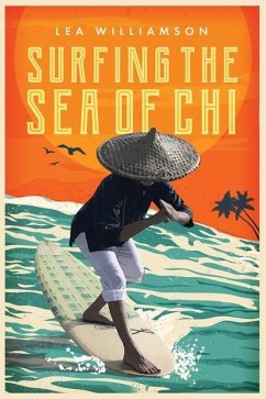 Surfing the Sea of Chi - Williamson, Lea