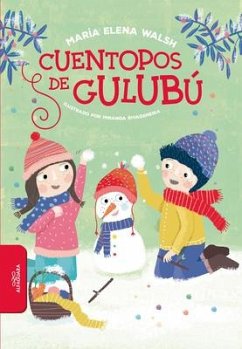 Cuentopos de Gulubú / Silly Stories of Gulubu - Walsh, Maria Elena