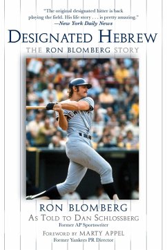 Designated Hebrew: The Ron Blomberg Story - Blomberg, Ron