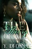 The Theory Of All: The Virtuous Trilogy