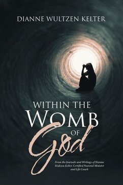 Within the Womb of God - Kelter, Dianne Wultzen