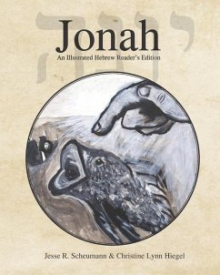 Jonah: An Illustrated Hebrew Reader's Edition - Scheumann, Merissa; Scheumann, Jesse R.