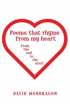 Poems That Rhyme from My Heart - Mondragon, David