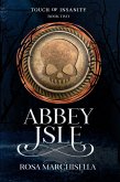 Abbey Isle (Touch of Insanity, #2) (eBook, ePUB)