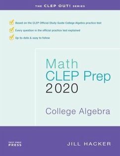 Math CLEP Prep: College Algebra: 2020 - Hacker, Jill