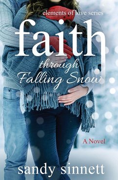 Faith Through Falling Snow - Sinnett, Sandy