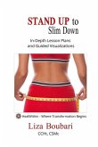 Stand Up to Slim Down: Strategies to an Ideal You